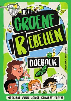 Het Groene Rebellen Doeboek, boek voor jonge klimaathelden